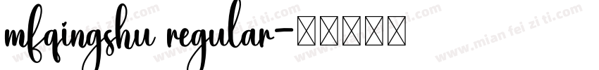 mfqingshu regular字体转换